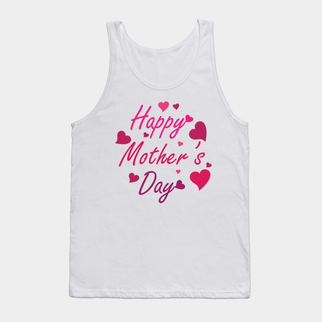 Happy Mother's day Tank Top by DJOU